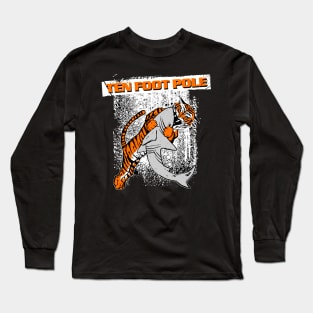 Ten Foot Pole Long Sleeve T-Shirt